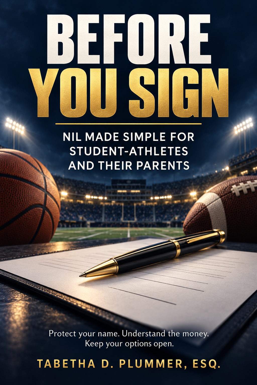 Before You Sign book cover: NIL Made Simple for Student-Athletes and Their Parents, by Tabetha D. Plummer, Esq.
